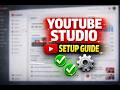 YouTube Studio Walkthrough: Setting Up Your Channel the Right Way
