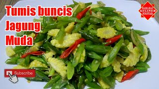 Tumis Buncis Jagung Muda