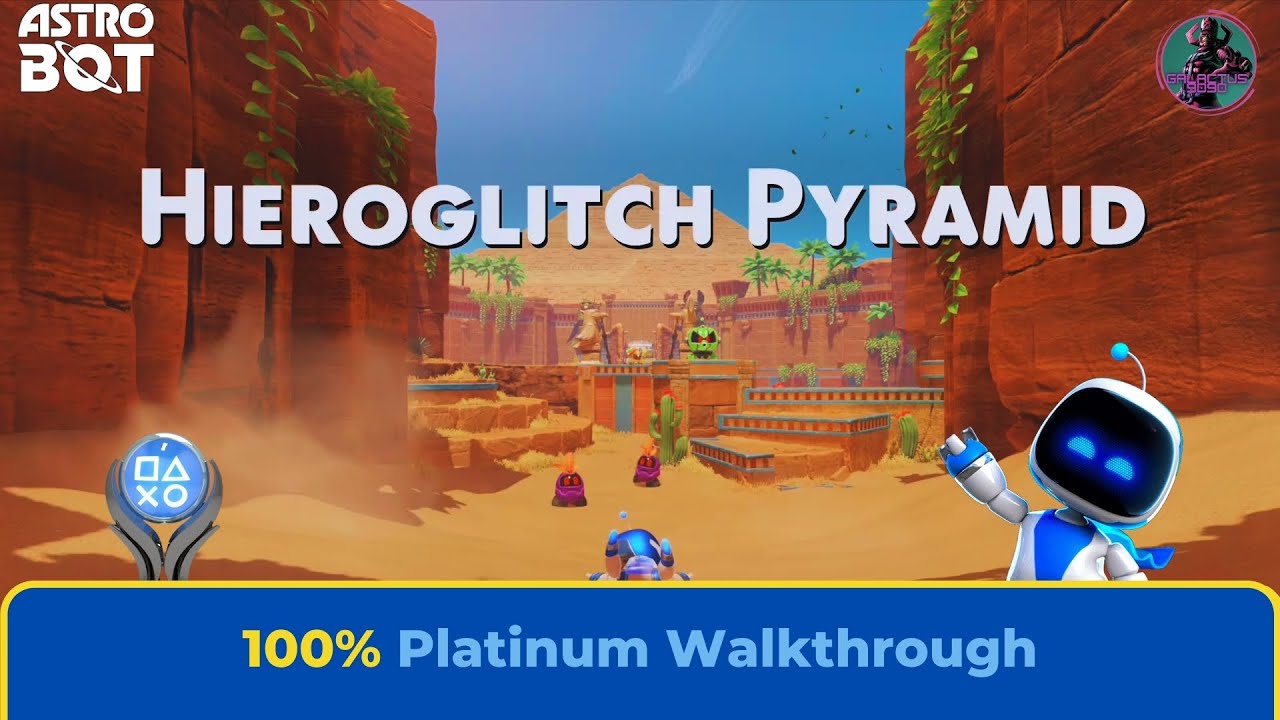 Astro Bot: Hieroglitch Pyramid 100% Platinum Walkthrough [4K] - YouTube