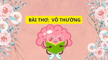 Bài thơ Vô Thường| Học Viện Sky Academy|