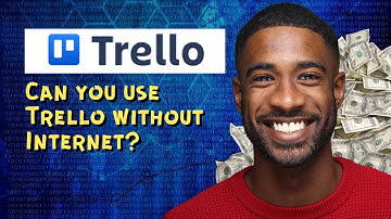 Can you use Trello without Internet