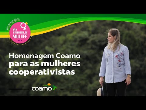 Homenagem Coamo a todas as mulheres do sistema cooperativista