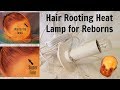 Hair Rooting Heat Lamp for Reborn Baby Creations