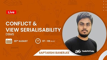 Conflict & View Serialisability | DBMS | Saptarshi Banerjee