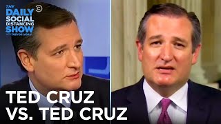 Ted Cruz vs. Ted Cruz: Vacation Edition | The Daily Social Distancing Show