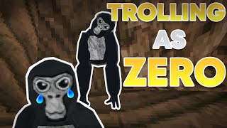 TROLLING AS ZERO IN GORILLA TAG VR...