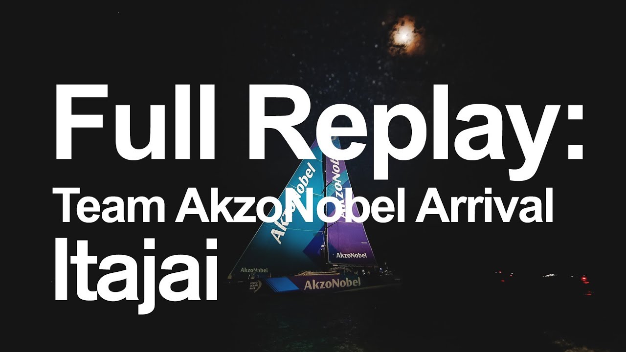 Full Replay: Team AkzoNobel Arrival in Itajai | Volvo Ocean Race