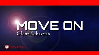 Lirik  lagu #Glenn Sebastian #Move On