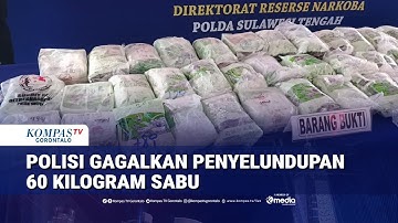 Polda Sulteng Gagalkan Penyelundupan 60 Kiligram Sabu