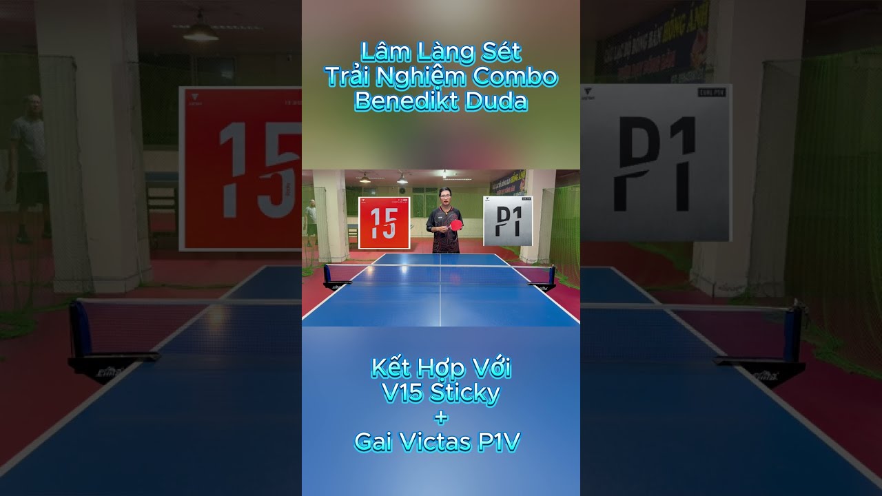 Làng Sét Shop | Trải Nghiệm Combo Victas Benidikt Duda Kết Hợp Cùng V15 Sticky & Gai Victas P1V