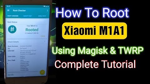 How To Xiaomi Mi A1 using Magisk and TWRP