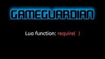 #47 GameGuardian Scripting Tutorial: require() — Load External Scripts Easily
