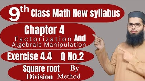 Class 9th New Math | Exercise 4.4 Q No.2 Chapter 4 | Find Square Root by Division Method