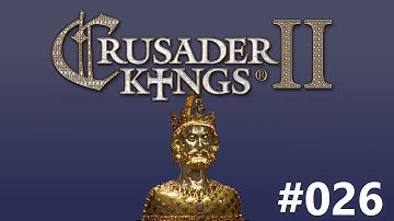 Crusader Kings 2: The Last Karling - Episode 26