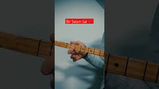 Bir Selam Sal Sabah Olsun -  Saz(Kıvırck Ali) Resimi