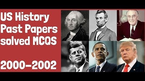 US History Past Papers Solved MCQS 2000-2002