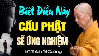 Download Lagu Lời cầu nguyện với Phật, Bồ Tát sẽ ứng nghiệm khi biết được điều này - HT. Thích Trí Quảng MP3