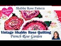 Vintage shabby rose quilting a french rose rag pillow pattern