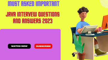 Java Interview Questions And Answers 2023 | Java Programming Interview Questions And Answers 2023