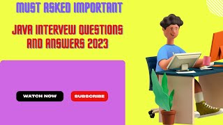 Java Interview Questions And Answers 2023 | Java Programming Interview Questions And Answers 2023