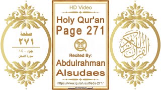 Holy Qur'an Page 271 | Reciter: Abdulrahman Alsudaes | Text highlighting HD video on Holy Quran