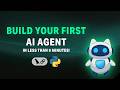 Build Your First AI Agent | Beginner's Tutorial