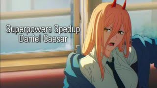 Superpowers Spedup + Lyrics // Daniel Caesar
