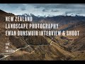 NEW ZEALAND LANDSCAPE PHOTOGRAPHY - Ewan Dunsmuir Interview and Shoot at Skippers Saddle