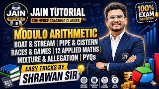 Modulo Arithmetic,Boat & Stream| Pipe & Cistern| Races & Games| 12 Applied Maths |Mixture | PYQs |