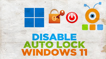 How to Disable Auto Lock In Windows 11