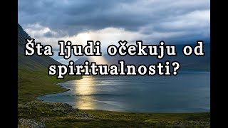 Pitaj me: Šta ljudi očekuju od spiritualnosti?-Dalibor Stojšić