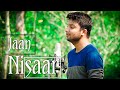 Jaan nisaar  cover version  koushik debnath  sushant singh rajput  arijit singh