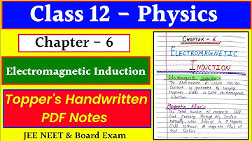 Chapter 6 ELECTROMAGNETIC INDUCTION / Class 12 Physics / Handwritten PDF Notes/#boardexam #jee #neet