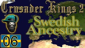 Crusader Kings 2: Swedish Ancestry - Ep 06