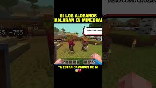 ALDEANOS DE MINECRAS HABLANDO #gameplayshorts #minecraft #minecraftshorts