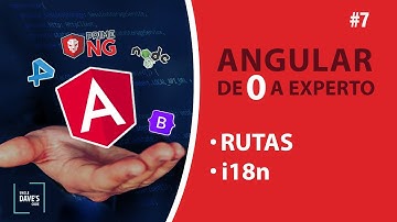 Angular de 0 a Experto - Rutas e Internacionalización (i18n)