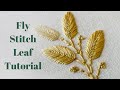 Fly Stitch Leaf Tutorial | embroidery by afeei | afeei |