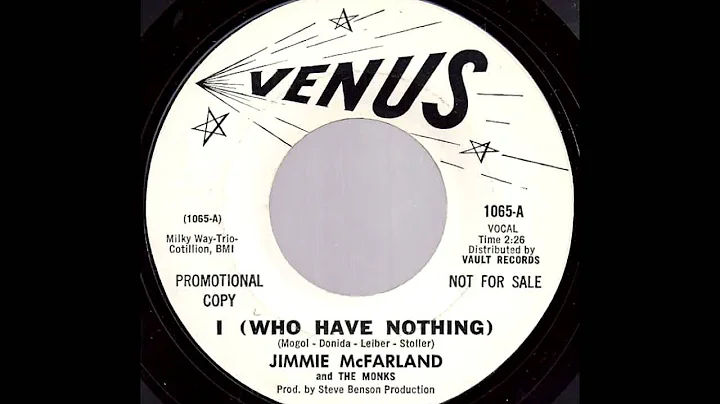 Jimmie McFarland And The Monks - I (Who Have Nothi...