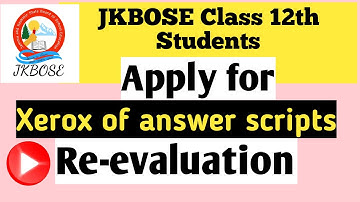 Jkbose Class 12th xerox of answer scripts | Re-evaluation of answer scripts | important dates
