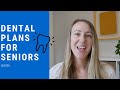 Dental Plans For Seniors | Medicare Dental Plans