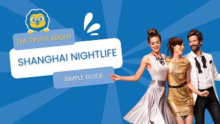 What to do in Shanghai at night | The truth about Shanghai NIGHTLIFE