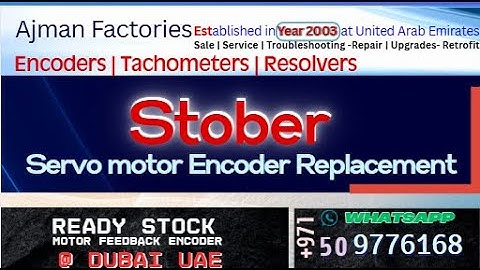 Stober Encoder Repair at Dubai -Encoder Align Install per factory settings Brake Repair Motor Rewind