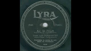Asi Se Paga (Antonio Rojas - Fabio Jaramillo)Pasillo - Los Caminantes