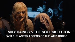 Video voorbeeld van "Emily Haines & The Soft Skeleton | Part 1: Planets, Legend of the Wild Horse"