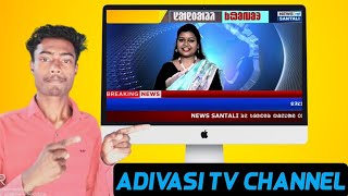 Adivasi TV channel create ho chuki hai Santali language se