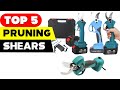 Prune Like a Pro | Top 5 Electric Pruning Shears for 2023