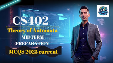 CS402 Midterm Current MCQs 2025 | 100% Correct | Theory of Automata | VU Preparation