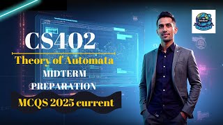 CS402 Midterm Current MCQs 2025 | 100% Correct | Theory of Automata | VU Preparation