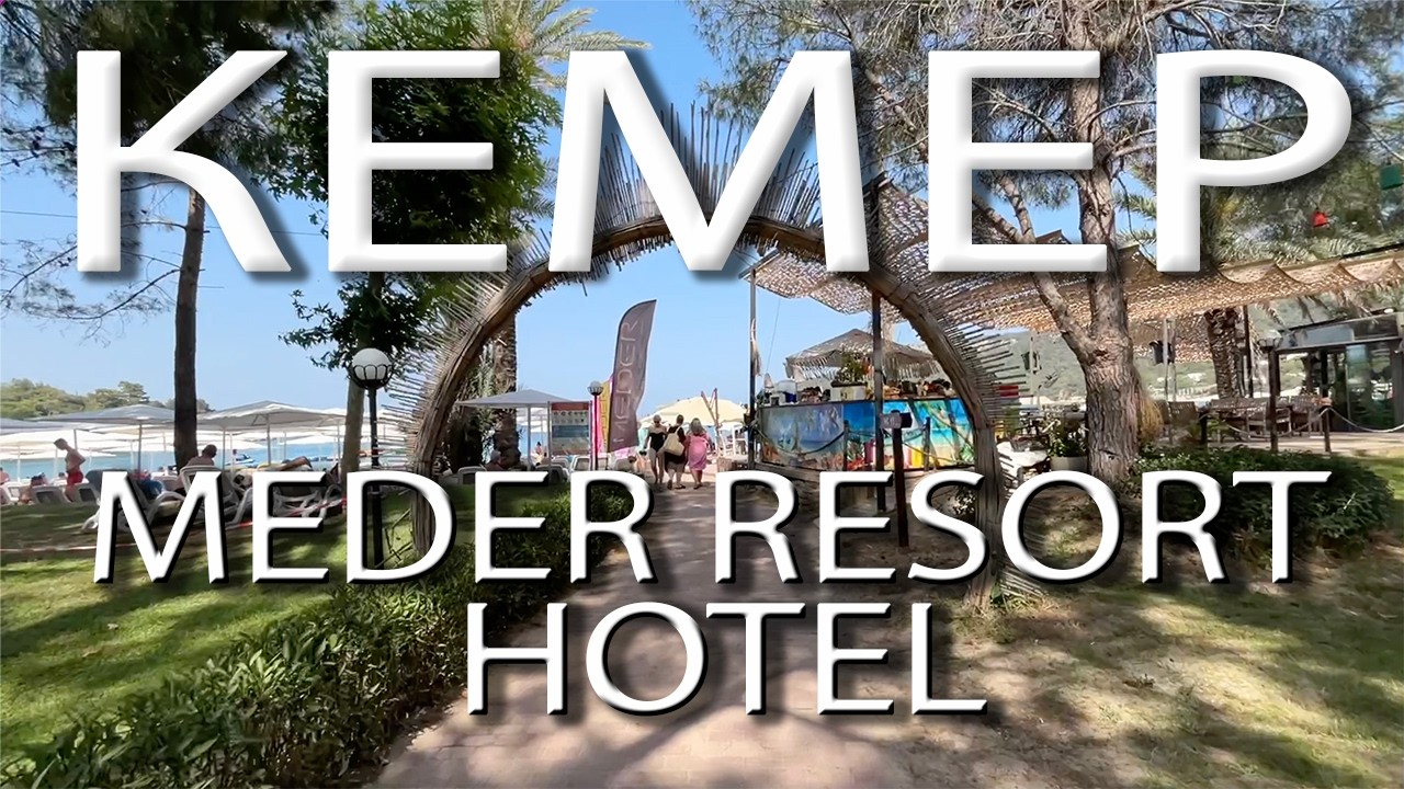 Meder resort 5 * Турция Кемер. Обзор отеля.Питание, пляж, территория. Гуляем по Кемеру.