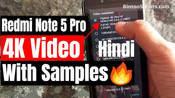 How to Enable 4k video recording Redmi Note 5 Pro with 2 Samples MIUI 9.2.6.0 | Hindi | BintooShoots